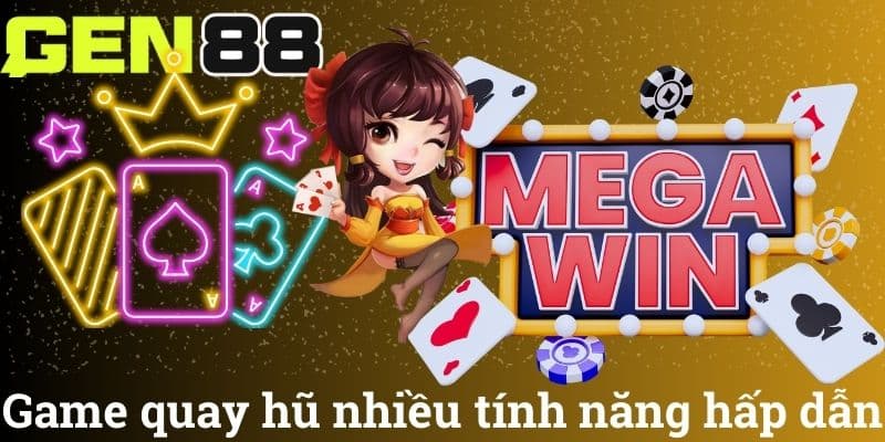 Game quay hũ nhiều tính năng hấp dẫn
